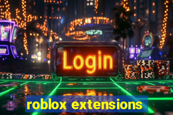 roblox extensions